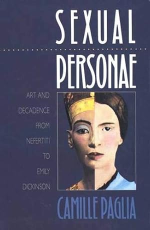 Imagen del vendedor de Sexual Personae: Art and Decadence from Nefertiti to Emily Dickinson a la venta por Pieuler Store