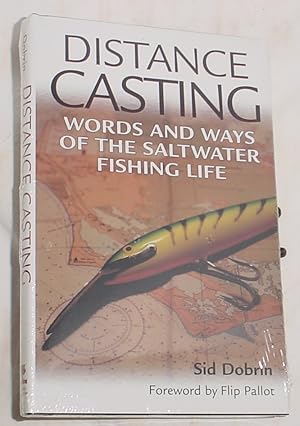 Image du vendeur pour Distance Casting, Words and Ways of the Saltwater Fishing Life mis en vente par R Bryan Old Books