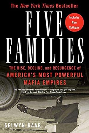 Seller image for Five Families: The Rise, Decline, and Resurgence of America's Most Powerful Mafia Empires for sale by Pieuler Store