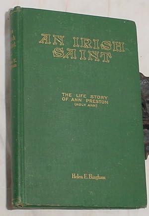 Seller image for An Irish Saint, Life Story of Ann Preston (Holy Ann")" for sale by R Bryan Old Books