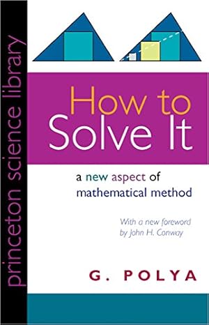 Immagine del venditore per How to Solve It: A New Aspect of Mathematical Method (Princeton Science Library, 85) venduto da Pieuler Store