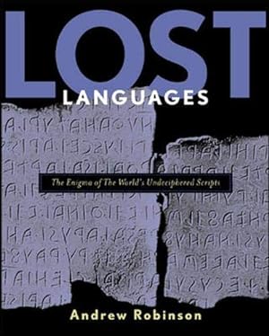 Immagine del venditore per Lost Languages: The Enigma of the World's Undeciphered Scripts venduto da Pieuler Store