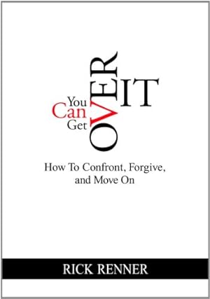Imagen del vendedor de You Can Get Over It: How To Confront, Forgive, and Move On a la venta por Pieuler Store