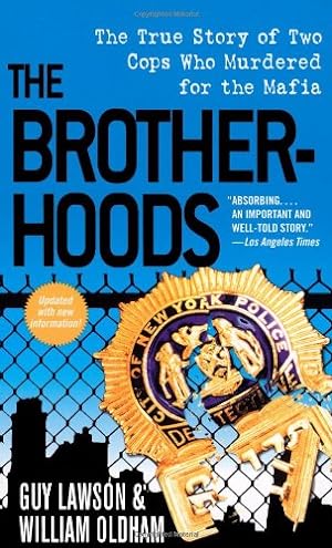 Seller image for The Brotherhoods: The True Story of Two Cops Who Murdered for the Mafia for sale by Pieuler Store