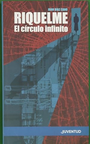 Imagen del vendedor de Riquelme : el crculo infinito a la venta por Librera Alonso Quijano