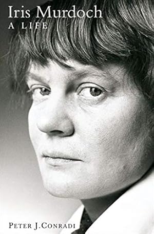 Seller image for Iris Murdoch : A Life - The Authorized Biography for sale by Pieuler Store