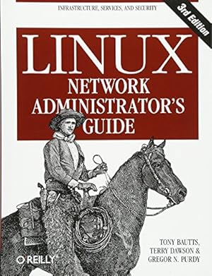 Image du vendeur pour Linux Network Administrator's Guide: Infrastructure, Services, and Security mis en vente par Pieuler Store