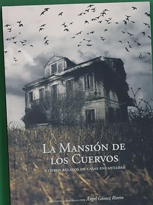 Imagen del vendedor de La mansin de los cuervos y otros relatos de casas encantadas a la venta por Librera Alonso Quijano