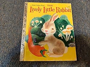 Seller image for THE LIVELY LITTLE RABBIT for sale by Betty Mittendorf /Tiffany Power BKSLINEN