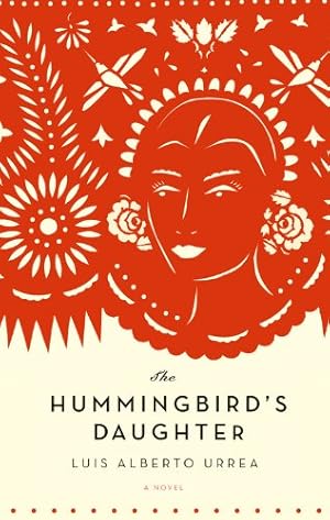 Seller image for The Hummingbird's Daughter: A Novel for sale by Pieuler Store