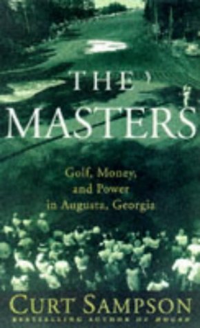 Imagen del vendedor de The Masters: Golf, Money, and Power in Augusta, Georgia a la venta por Pieuler Store