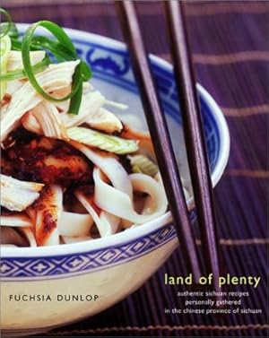 Immagine del venditore per Land of Plenty: A Treasury of Authentic Sichuan Cooking venduto da Pieuler Store