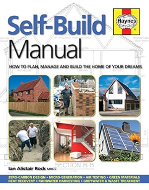 Imagen del vendedor de Self-Build Manual: How to plan, manage and build the home of your dreams (Haynes Manuals) a la venta por Pieuler Store