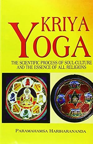 Immagine del venditore per Kriya Yoga: The Scientific Process of Soul Culture and the Essence of All Religions venduto da Pieuler Store