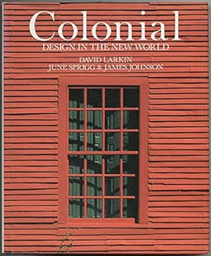 Seller image for Colonial: Design in the New World for sale by Pieuler Store