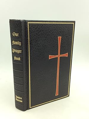 Seller image for OUR FAMILY PRAYER BOOK for sale by Kubik Fine Books Ltd., ABAA