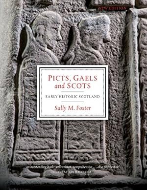 Seller image for Picts, Gaels and Scots: Early Historic Scotland for sale by Pieuler Store