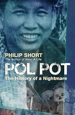 Imagen del vendedor de Pol Pot: The History of a Nightmare. Philip Short a la venta por Pieuler Store