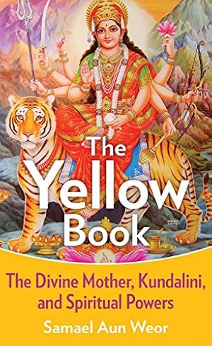 Seller image for The Yellow Book: The Divine Mother, Kundalini, and Spiritual Powers for sale by Pieuler Store