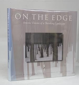 Bild des Verkufers fr On the Edge: Artistic Visions of a Shrinking Landscape zum Verkauf von Attic Books (ABAC, ILAB)