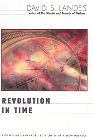 Imagen del vendedor de Revolution in Time: Clocks and the Making of the Modern World, Revised and Enlarged Edition a la venta por Pieuler Store