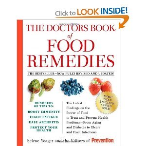 Imagen del vendedor de The Doctors Book of Food Remedies: The Latest Findings on the Power of Food to Treat and Prevent Health Problems - From Aging and Diabetes to Ulcers . Infections by Selene Yeager (2010) Hardcover a la venta por Pieuler Store