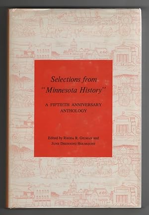 Selections from "Minnesota History" A Fiftieth Anniversary Anthology