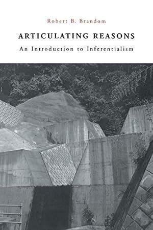 Imagen del vendedor de Articulating Reasons: An Introduction to Inferentialism a la venta por Pieuler Store