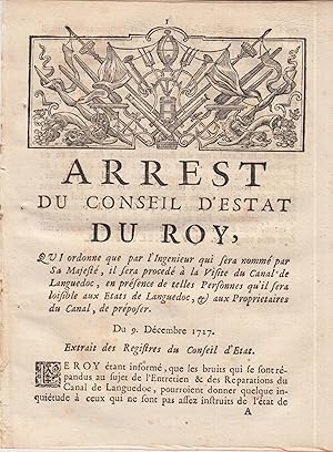 Seller image for Arrt du Conseil d'tat du Roi qui ordonne que par l'ingnieur qui sera nomm par Sa Majest, il sera procd  la visite du canl de Languedoc en prsence de telles personnes qu'il sera loisible aux tats de Langudoc et aux propritaires du canal de prposer. for sale by PRISCA