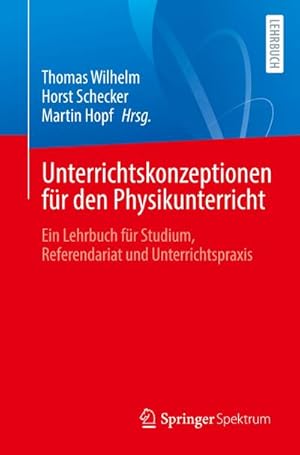 Bild des Verkufers fr Unterrichtskonzeptionen fr den Physikunterricht : Ein Lehrbuch fr Studium, Referendariat und Unterrichtspraxis zum Verkauf von AHA-BUCH GmbH