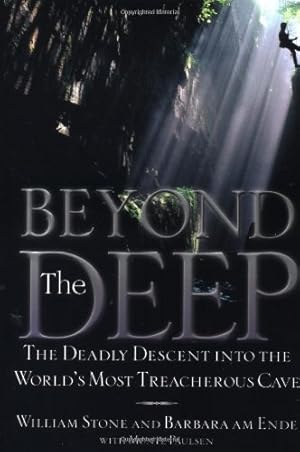 Imagen del vendedor de Beyond the Deep: The Deadly Descent into the World's Most Treacherous Cave a la venta por Pieuler Store