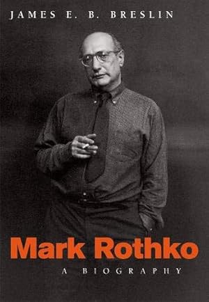 Imagen del vendedor de Mark Rothko: A Biography a la venta por Pieuler Store