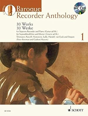Image du vendeur pour Baroque Recorder Anthology - Vol. 1: 30 Works Soprano Recorder and Piano (Guitar ad lib.) with a CD of mis en vente par Pieuler Store