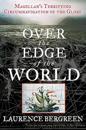 Seller image for Over the Edge of the World: Magellan's Terrifying Circumnavigation of the Globe for sale by Pieuler Store