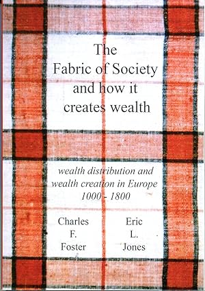 Seller image for The Fabric of Society and How it Creates Wealth for sale by Godley Books