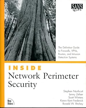 Immagine del venditore per Inside Network Perimeter Security : The Definitive Guide to Firewalls, Virtual Private Networks, Routers and Network Intrusion Detection venduto da Godley Books