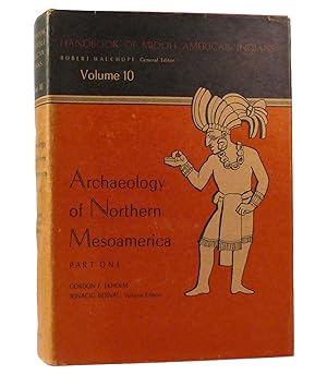 HANDBOOK OF MIDDLE AMERICAN INDIANS VOLUME 10 Archaeology of Northern Mesoamerica Part 1