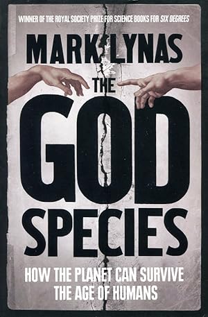 Seller image for The God Species : How the Planet Can Survive the Age of Humans for sale by Godley Books