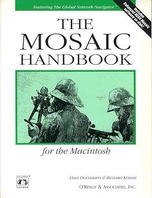 Bild des Verkufers fr The Mosaic Handbook for the MacIntosh zum Verkauf von Godley Books