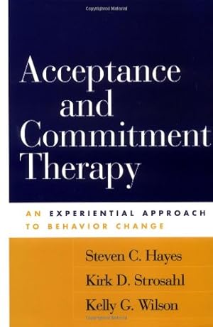 Seller image for Acceptance and Commitment Therapy: An Experiential Approach to Behavior Change for sale by Pieuler Store