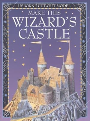 Immagine del venditore per Make This Model Wizard's Castle (Usborne Cut-Out Models) venduto da Pieuler Store
