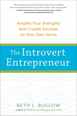 Imagen del vendedor de The Introvert Entrepreneur: Amplify Your Strengths and Create Success on Your Own Terms (Paperback or Softback) a la venta por BargainBookStores