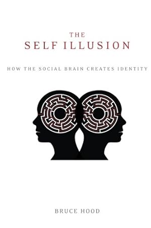 Immagine del venditore per The Self Illusion: How the Social Brain Creates Identity venduto da Pieuler Store