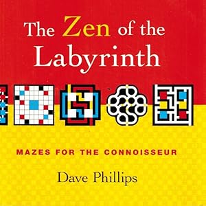 Immagine del venditore per THE ZEN OF THE LABYRINTH Mazes for the Connoisseur venduto da Z-A LLC