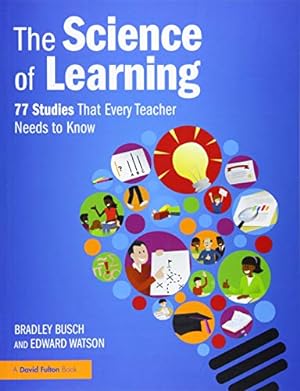 Seller image for The Science of Learning: 77 Studies That Every Teacher Needs to Know for sale by Pieuler Store