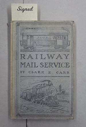 The Railway Mail Service: Its Origin and Development