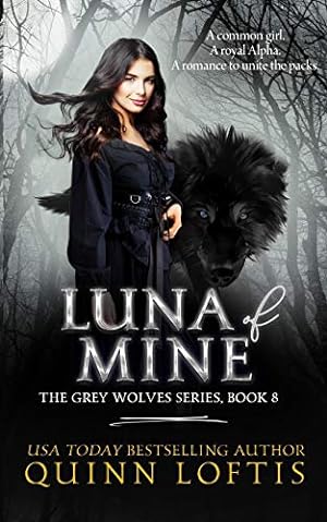 Seller image for Luna of Mine (The Grey Wolves Series) (Volume 8) for sale by Pieuler Store