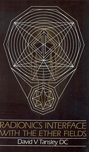 Seller image for Radionics Interface With The Ether-Fields for sale by Pieuler Store