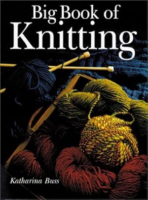 Imagen del vendedor de Big Book of Knitting a la venta por Pieuler Store