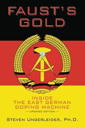 Image du vendeur pour Faust's Gold: inside the east german doping machine---updated edition mis en vente par Pieuler Store